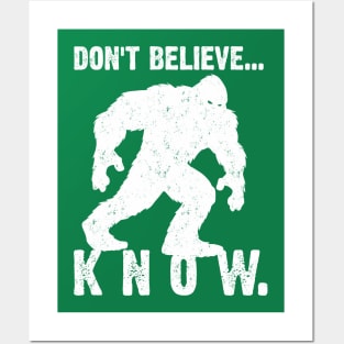 Don't Believe... Know. Posters and Art